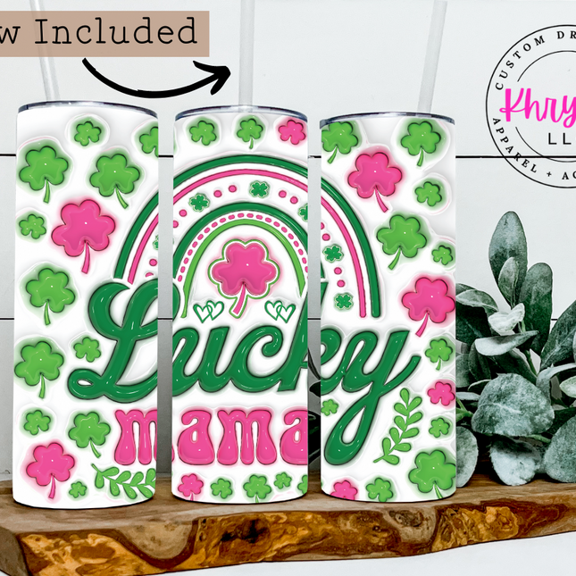 Radiate Mama Lucky 20oz Tumbler with Straw