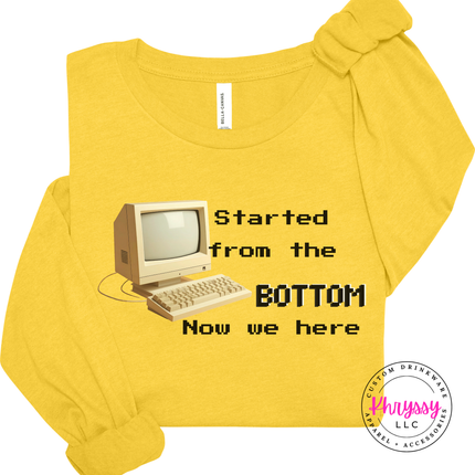 Started From the Bottom Now We Here GCS Virtual Program Bella+Canvas Long Sleeve Front Back
