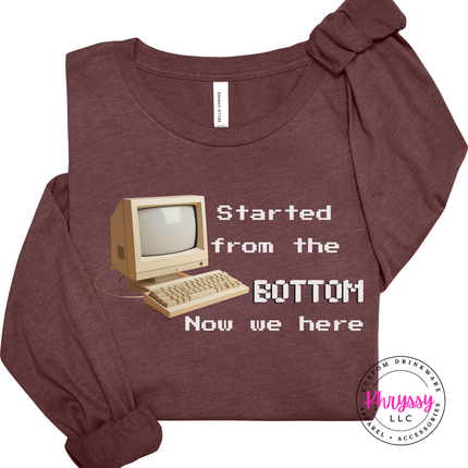 Started From the Bottom Now We Here GCS Virtual Program Bella+Canvas Long Sleeve Front Back