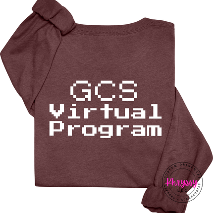Started From the Bottom Now We Here GCS Virtual Program Bella+Canvas Long Sleeve Front Back