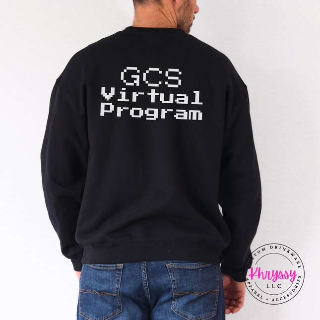 Started From the Bottom Now We Here GCS Virtual Program Gildan Crewneck Sweatshirt Front Back