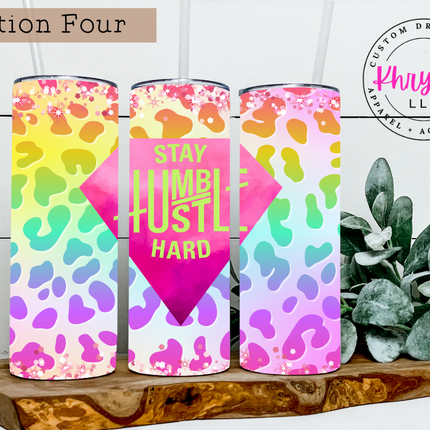 Stay Humbler Hustle Hard Custom 20oz Tumbler with Straw