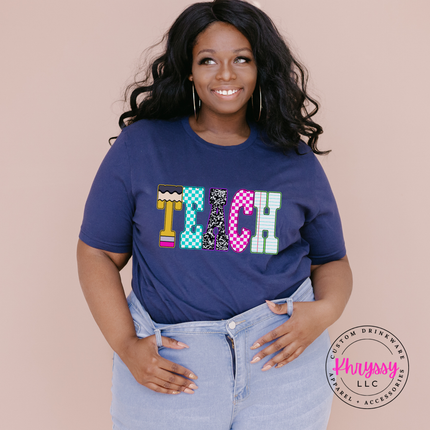 Teach Colorful Graphic Tee for Teachers Who Love What They Do