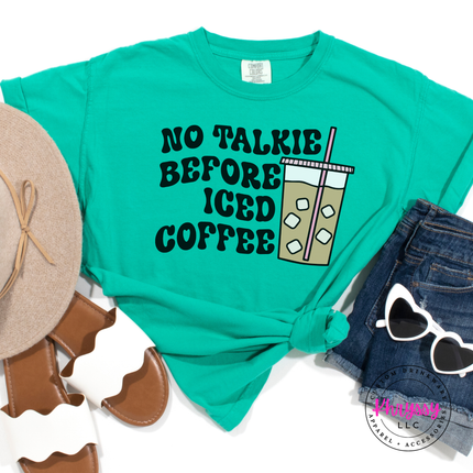 No Talkie Before Iced Coffee Funny Women's Tee