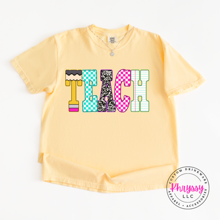 Teach Colorful Graphic Tee for Teachers Who Love What They Do