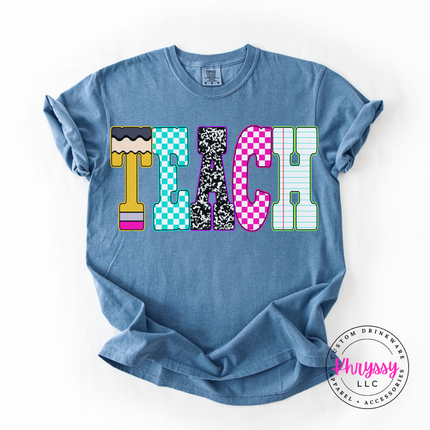 Teach Colorful Graphic Tee for Teachers Who Love What They Do