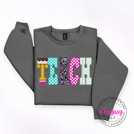 Teach Graphic Crewneck Sweatshirt Cozy Gift for Teachers