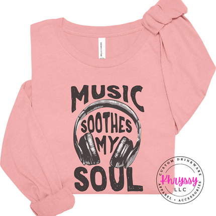 Music Soothes My Soul Headphones Long Sleeve Tee | Music Gift