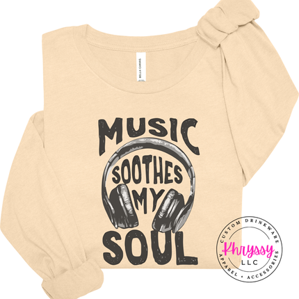 Music Soothes My Soul Headphones Long Sleeve Tee | Music Gift