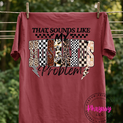 That Sounds Like My Husbands Problem — Checkered Leopard Funny Statement