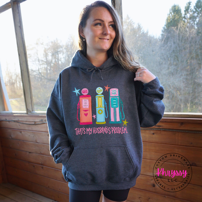 That's My Husband's Problem Retro Gas Pump Funny Wife Hoodie