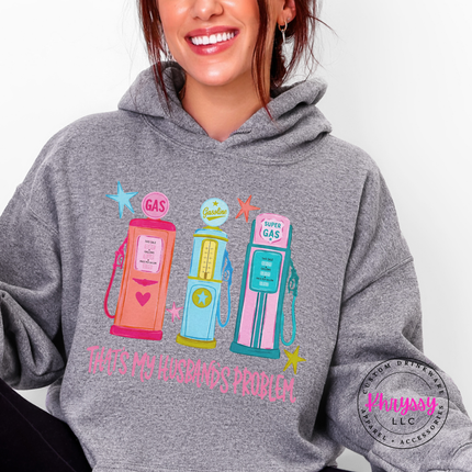 That's My Husband's Problem Retro Gas Pump Funny Wife Hoodie