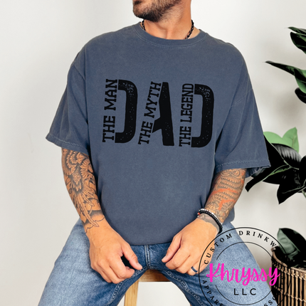 Dad: The Man, The Myth, The Legend Unisex Shirt