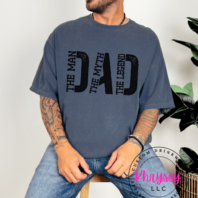 Dad: The Man, The Myth, The Legend Unisex Shirt