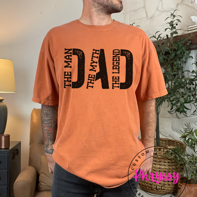 Dad: The Man, The Myth, The Legend Unisex Shirt