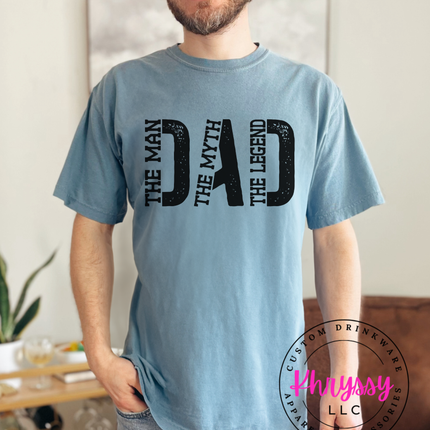 Dad: The Man, The Myth, The Legend Unisex Shirt