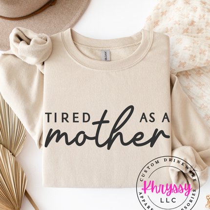 Tired As A Mother Script Statement
