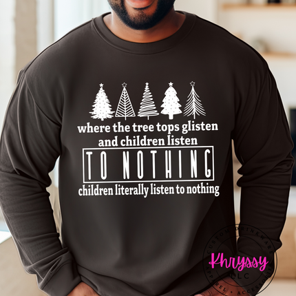 Tree Tops Glisten and Children Listen to Nothing Unisex Shirt