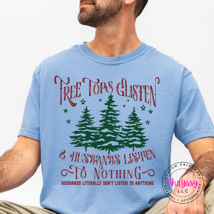 Washed Denim tee showing pine trees with Husbands Listen To Nothing.