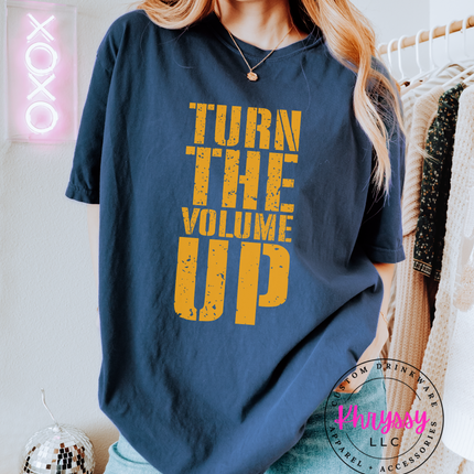 Turn the Volume Up Bold Statement Tee | Music Lover Gift