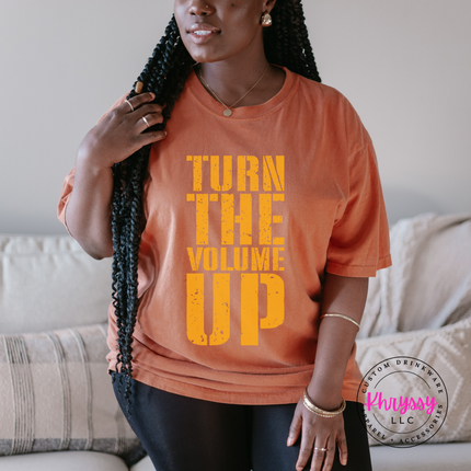 Turn the Volume Up Bold Statement Tee | Music Lover Gift