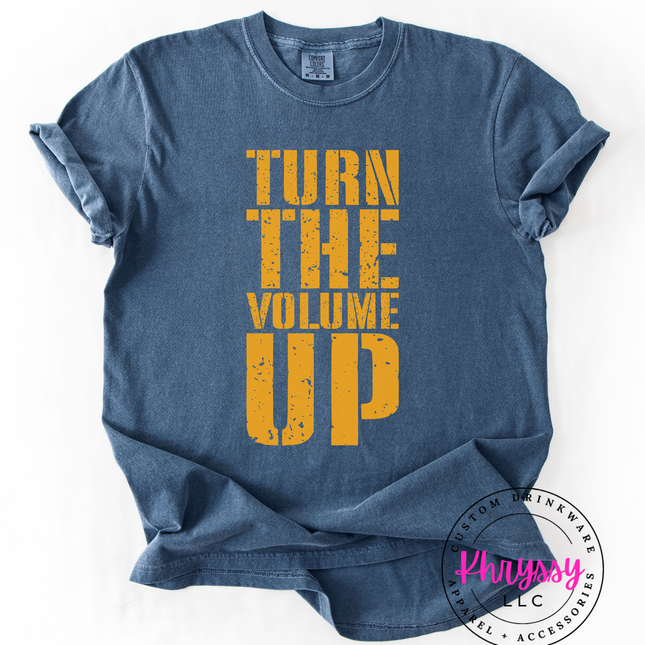 Turn The Volume Up — Distressed Bold Statement