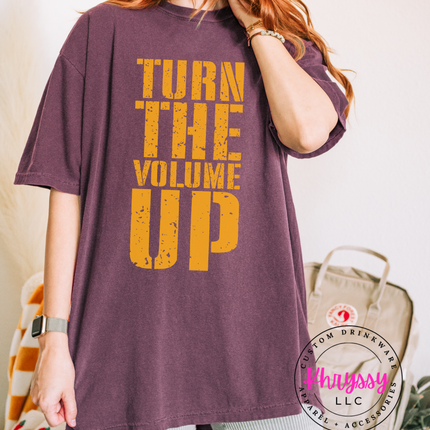 Turn The Volume Up — Distressed Bold Statement