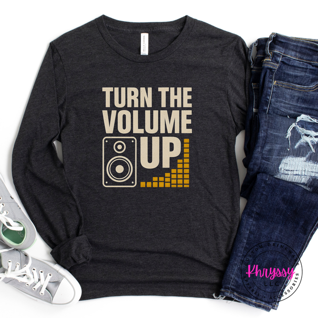 Turn the Volume Up Music Graphic Long Sleeve Bold Statement Tee