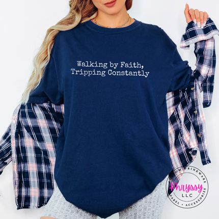 True Navy tee with the funny walking by faith Christian saying