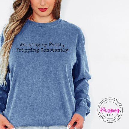 Blue Jean long sleeve tee with the funny walking by faith Christian saying