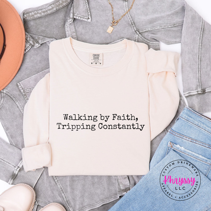 Ivory long sleeve tee with the funny walking by faith Christian saying