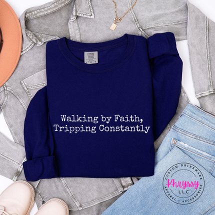 True Navy long sleeve tee with the funny walking by faith Christian saying