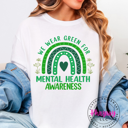 We Wear Green For Mental Health Awareness