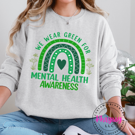 We Wear Green For Mental Health Awareness