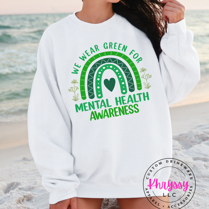 We Wear Green For Mental Health Awareness