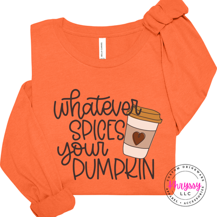 Orange long sleeve tee with the Whatever Spices Your Pumpkin coffee graphic