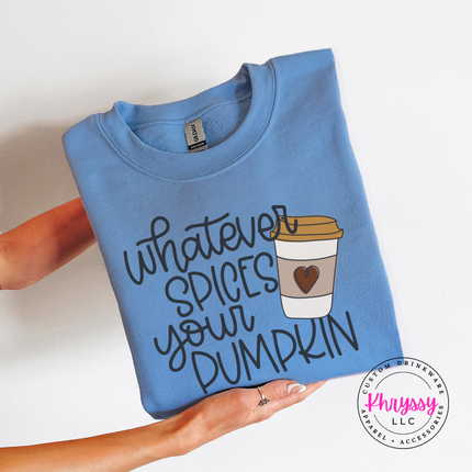 Carolina Blue crewneck sweatshirt with the Whatever Spices Your Pumpkin coffee graphic