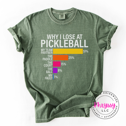Why I Lose at Pickleball Funny Bar Chart Unisex Comfort Fit Pickleball Lover Gift