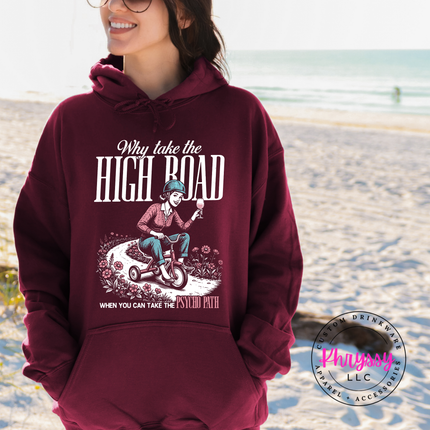 Psycho Path High Road Funny Hoodie | Bold Chaotic Gift for Her