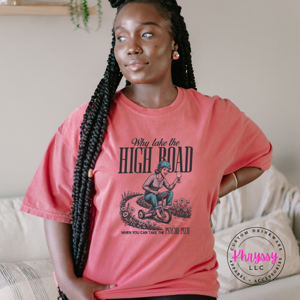 Why Take the High Road When You Can Take the Psycho Path Tee
