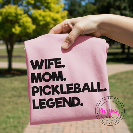Wife Mom Pickleball Legend Bold Women's Statement Pickleball Mom Gift Funny Pickleball Style