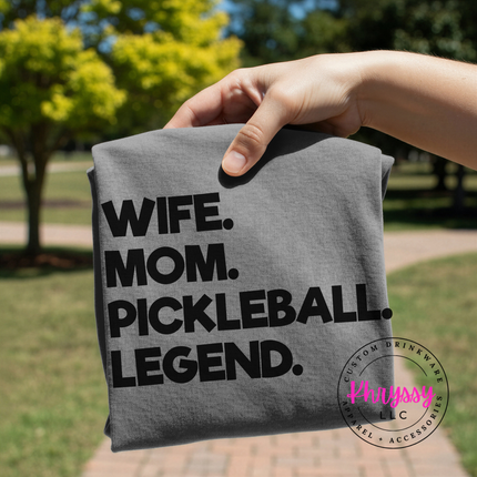 Wife Mom Pickleball Legend Bold Women's Statement Pickleball Mom Gift Funny Pickleball Style