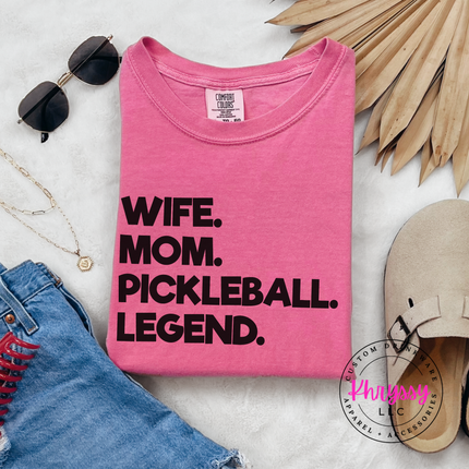 Wife Mom Pickleball Legend Bold Women's Statement Pickleball Mom Gift Funny Pickleball Style