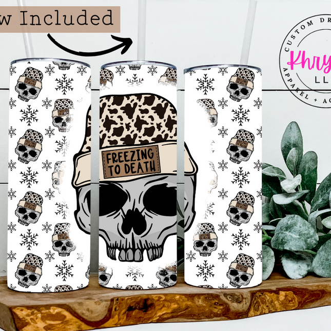 Freezing to Death 20/30oz Tumbler with Straw