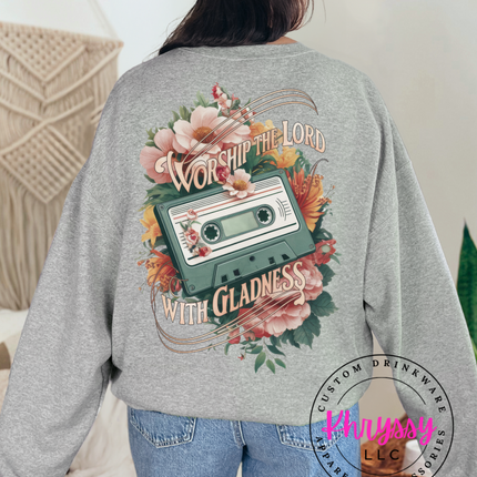 Worship the Lord with Gladness Unisex Shirt