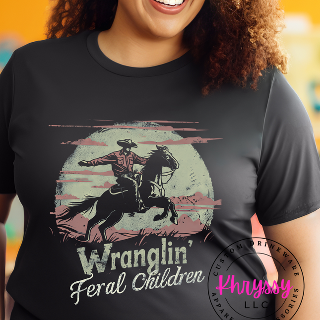 Wranglin' Feral Children Unisex Shirt