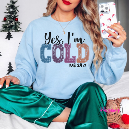 Model wearing the Yes I'm Cold crewneck sweatshirt in Light Blue.