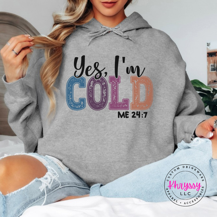 Sport Gray hoodie featuring Yes I'm Cold lettering and sparkly letters.