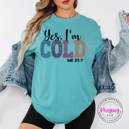 Seafoam tee showing sparkly Cold letters with Me 24 7.