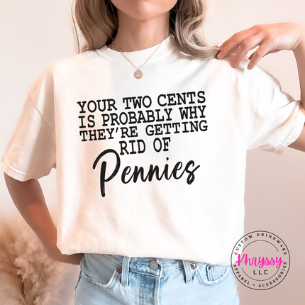 Ivory Comfort Colors tee hanging on a rack, showing the Your Two Cents Pennies joke.